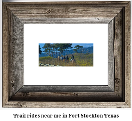 trail rides near me in Fort Stockton, Texas